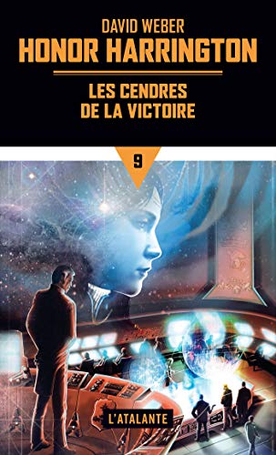 Les Cendres de la victoire: Honor Harrington, T9 Les Cendres de la victoire: Honor Harrington, T9