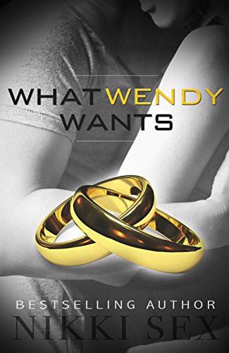 What Wendy Wants (English Edition) What Wendy Wants (English Edition)
