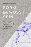 Image de Formbewusstsein: Eine kleine Vernetzung der alltäglichen Dinge