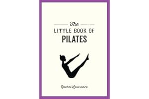 The Little Book of Pilates: Illustrated Exercises to Energize Your Mind and Body