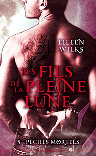 Download Les fils de la pleine lune T05 : Péchés mortels