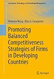 Image de Promoting Balanced Competitiveness Strategies of Firms in Developing Countries: 12 (Innovation, Technology, and Knowledge Management)