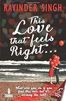 This Love that Feels Right...