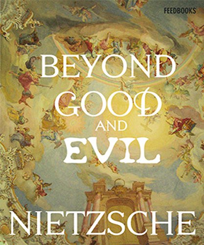 Beyond Good and Evil (Illustrated) (English Edition)