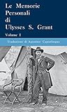 Image de Le Memorie Personali di Ulysses S. Grant - Volume I (It