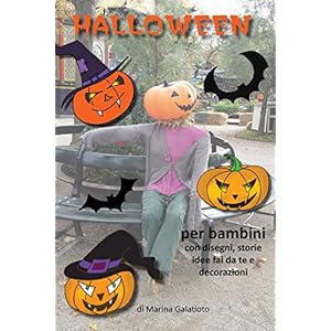 La storia di Halloween per bambini: disegni, ricette, giochi, idee fai da te, decorazioni La storia di Halloween per bambini: disegni, ricette, giochi, idee fai da te, decorazioni