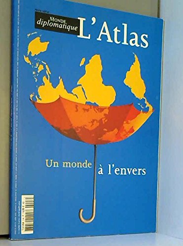 L'atlas Un monde à l'envers. Le monde diplomatique atlas Hors-série gratuit L'atlas Un monde à l'envers. Le monde diplomatique atlas Hors-série gratuit