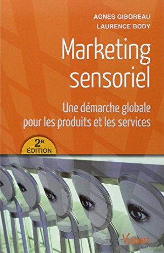 Book's Cover of Marketing sensoriel  Une démarche globale pour les produits et les services