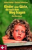 Bücher Neuerscheinungen 2022 - Kinder sind Gäste, die nach dem Weg fragen von Jirina Prekop