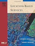 Image de Location-Based Services (The Morgan Kaufmann Series in Data Management Systems)