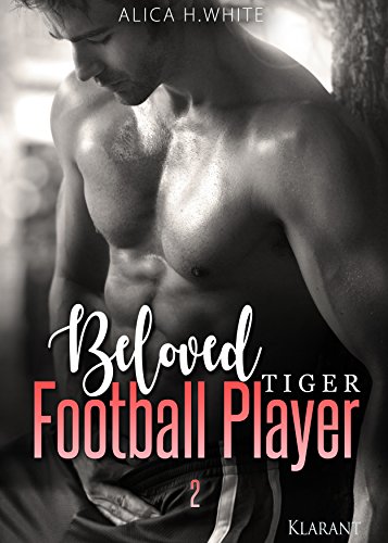 Beloved Football Player. Tiger 2 von [White, Alica H.]
