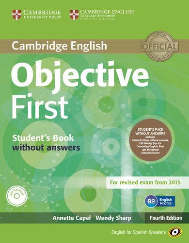 Objective First for Spanish Speakers Student's Pack without Answers (Student's Book with CDROM 100 Writing Tips, Workbo