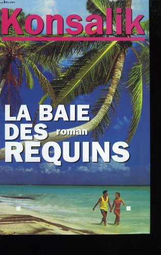 <a href="/node/10100">La baie des requins</a>