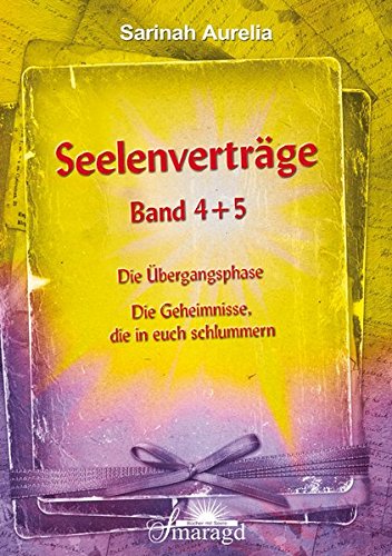 Download Seelenverträge Band 4 und 5: Band 4 - Die Übergangsphase; Band 5 - Die Geheimnisse, die in euch schlummern Download Seelenverträge Band 4 und 5: Band 4 - Die Übergangsphase; Band 5 - Die Geheimnisse, die in euch schlummern
