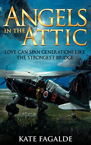 Angels In The Attic: Love can span generations like the strongest of bridges (English Edition) Angels In The Attic: Love can span generations like the strongest of bridges (English Edition)