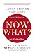 Produktbild Now What Revised Edition: 90 Days to a New Life Direction