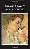 Sons and Lovers (Wordsworth Classics)