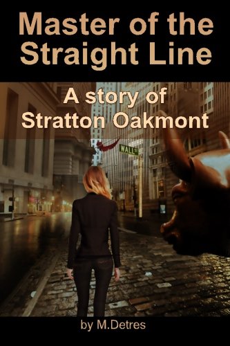 Download Master of The Straight Line: A Story of Stratton Oakmont: Volume 3 (The Ginger Trilogy)
