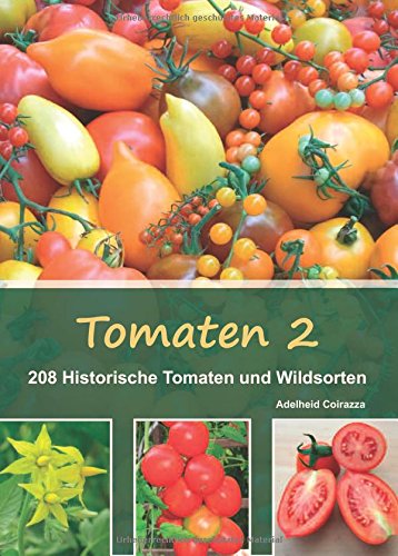 Download Tomaten 2: 208 Historische Tomaten und Wildsorten Download Tomaten 2: 208 Historische Tomaten und Wildsorten