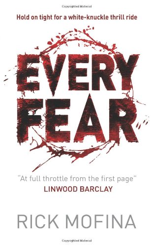 Every Fear - Rick Mofina