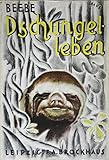 Cover zum Buch Dschungelleben: Forscherfreuden in Gu...