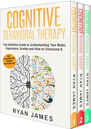 Download Cognitive Behavioral Therapy: 3 Manuscripts - Cognitive Behavioral Therapy Definitive Guide, Mastery, Complete Step by Step Guide (Depression, Anxiety, ... Behavioral Therapy Series Book 4) Download Cognitive Behavioral Therapy: 3 Manuscripts - Cognitive Behavioral Therapy Definitive Guide, Mastery, Complete Step by Step Guide (Depression, Anxiety, ... Behavioral Therapy Series Book 4)