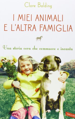 I miei animali e l'altra famiglia libro