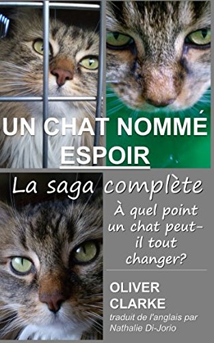 Télécharger Un chat nommé Espoir - La saga complète livre En ligne