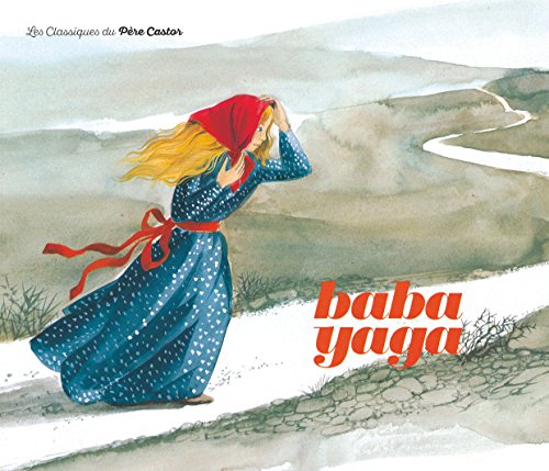 Baba Yaga : d'après la tradition russe