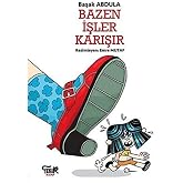 Bazen İşler Karışır