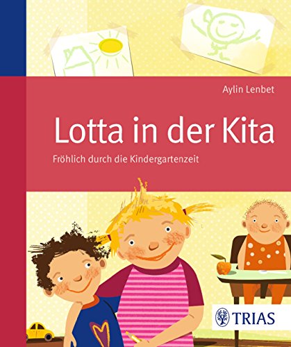 Download Lotta in der Kita: Fröhlich durch die Kindergartenzeit Download Lotta in der Kita: Fröhlich durch die Kindergartenzeit