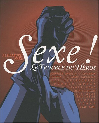 Download Sexe ! : Le trouble du héros Download Sexe ! : Le trouble du héros