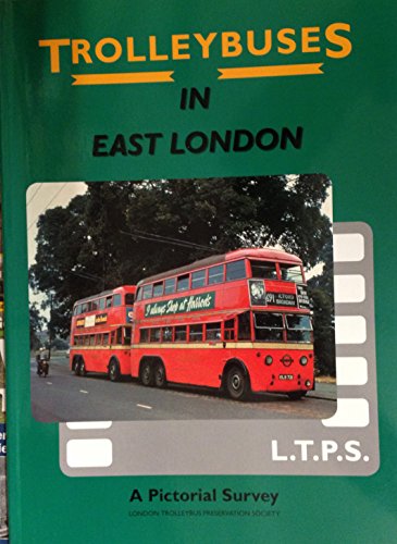 Preisvergleich Produktbild Trolleybuses in East London : a pictorial survey.