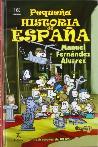 Pequeña historia de España (LIBROS INFANTILES Y JUVENILES)