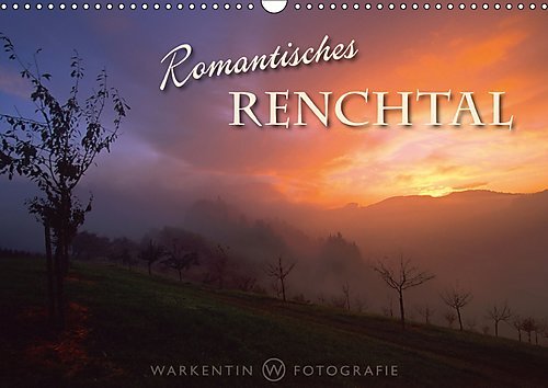 Romantisches Renchtal (Wandkalender 2017 DIN A3 quer): 12 romantische Schwarzwald-Motive des Renchtals aus den vier Jahreszeiten vom Reisefotografen ... (Monatskalender, 14 Seiten ) (CALVENDO Natur)