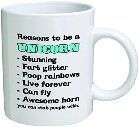 Funny Mug 11OZ - Reasons to be a unicorn, fart glitter, awesome, poop rainbows, and so on. Cool Birthday gift for coworkers, Men &amp; Women, Him or Her, Sister - Idea for a Boyfriend