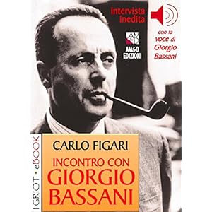 Incontro con Giorgio Bassani (I Griot eBook)