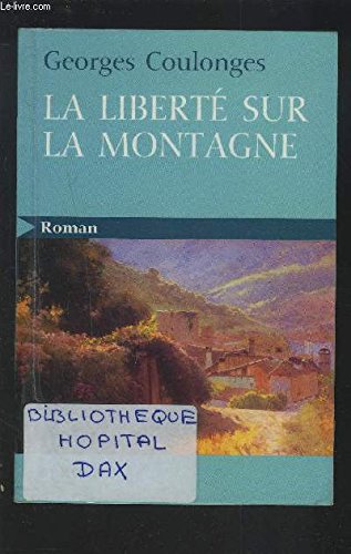 couverture de : Libert&eacute; sur la montagne (La)