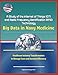 Produktbild A Study of the Internet of Things (IOT) and Radio Frequency Identification (RFID) Technology: Big Data in Navy Medicine - Healthcare Industry Transformation to Manage Costs and Increase Efficiency
