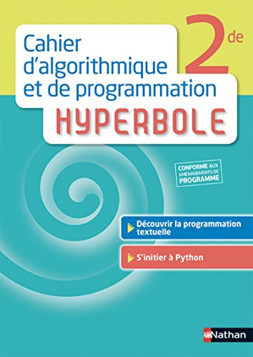 Cahier d'algorithmique et de programmation hyperbole 2nde