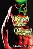 Wer glaubt schon an Vampire? by 