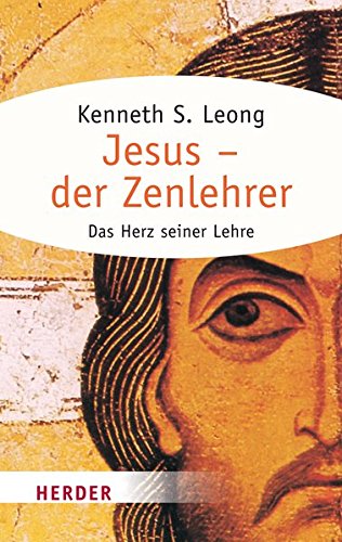 Jesus - der Zenlehrer (HERDER spektrum)