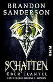 Image de Schatten über Elantel: Ein Nebelgeborenen-Roman (Die Nebelgeborenen, Band 5)