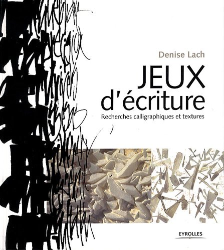 Jeux d'écriture: Recherches calligraphiques et textures. Jeux d'écriture: Recherches calligraphiques et textures.