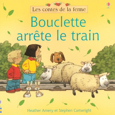 couverture de : Bouclette arr&ecirc;te le train