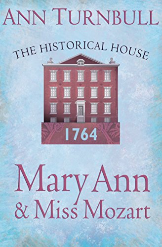 Download Mary Ann and Miss Mozart: The Historical House Download Mary Ann and Miss Mozart: The Historical House
