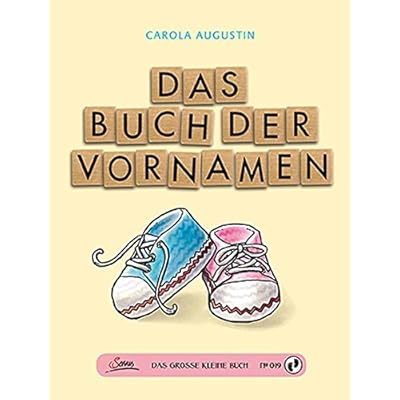 [PDF] Das große kleine Buch: Das Buch der Vornamen KOSTENLOS HERUNTERLADEN