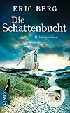 Bücher Neuerscheinungen 2022 - Die Schattenbucht: Kriminalroman von Eric Berg