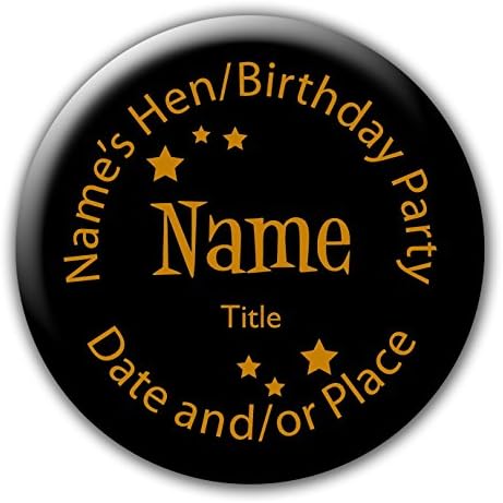 Bongo Badges10 x Gold on Black Hen Party or Birthday Pin Badges/Mirrors/Gifts - Any wording - Any occasion
