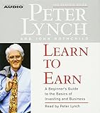 Learn to Earn: A Beginner's Guide to the Basics of Investing Learn to Earn: A Beginner's Guide to the Basics of Investing
